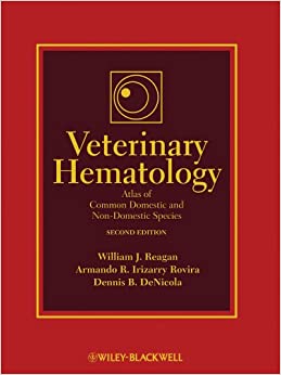Veterinary Hematology Atlas of Common Domestic & Non-Domestic Species